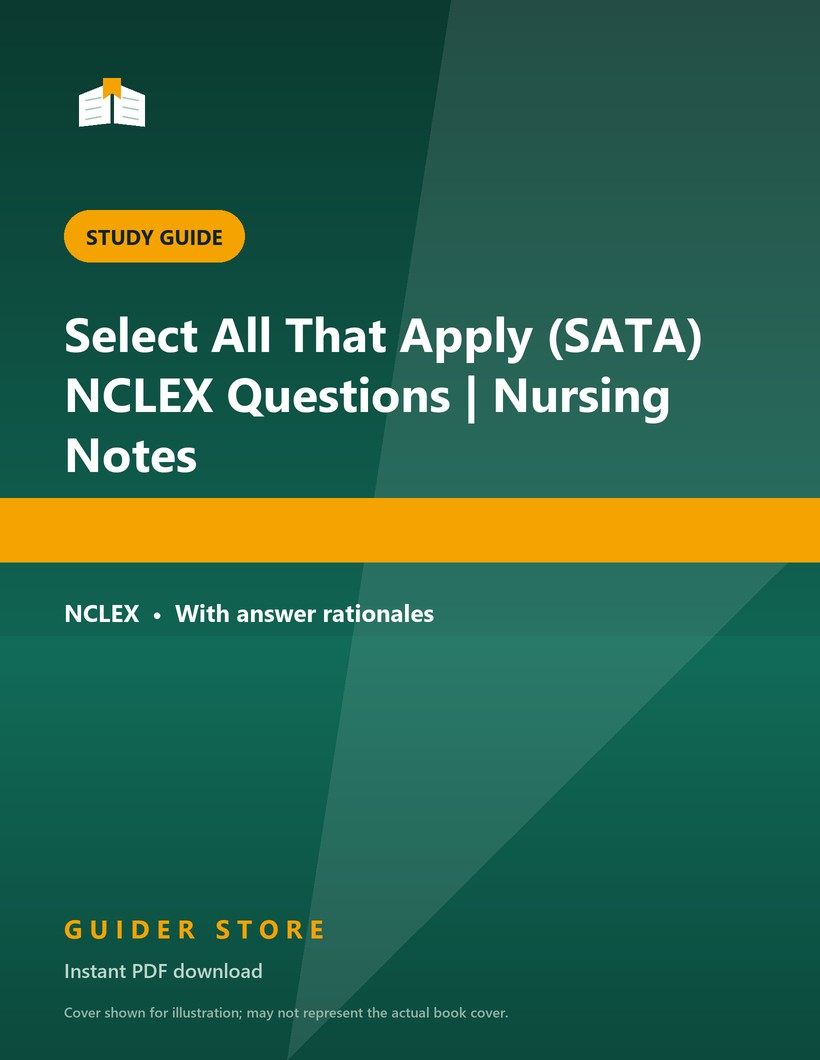 Select All That Apply (SATA) NCLEX Questions | Nursing Notes - Guider Store