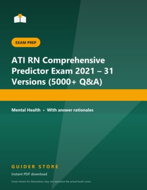 ATI RN Comprehensive Predictor Exam 2021 – 31 Versions (5000+ Q&A) - Guider Store