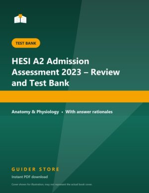 HESI A2 Admission Assessment 2023 – Review and Test Bank - Guider Store