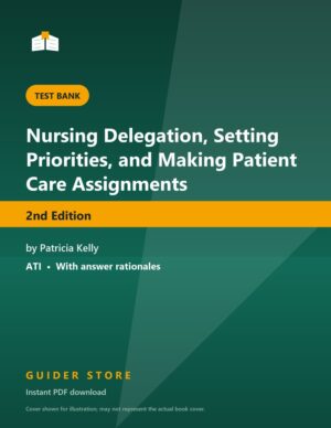 Nursing Delegation, Setting Priorities, and Making Patient Care Assignments 2nd Edition - Guider Store