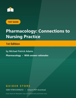 Pharmacology: Connections to Nursing Practice 1st Edition - Guider Store