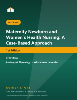 Maternity Newborn and Women’s Health Nursing: A Case-Based Approach 1st Edition - Guider Store