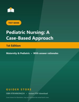 Pediatric Nursing: A Case-Based Approach 1st Edition - Guider Store