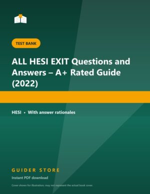 ALL HESI EXIT Questions and Answers – A+ Rated Guide (2022) - Guider Store