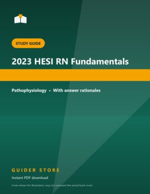 2023 HESI RN Fundamentals - Guider Store