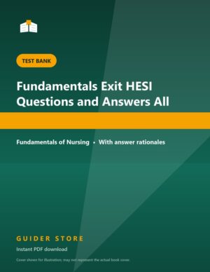 Fundamentals Exit HESI Questions and Answers All - Guider Store